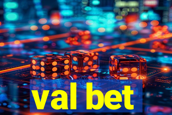 val bet